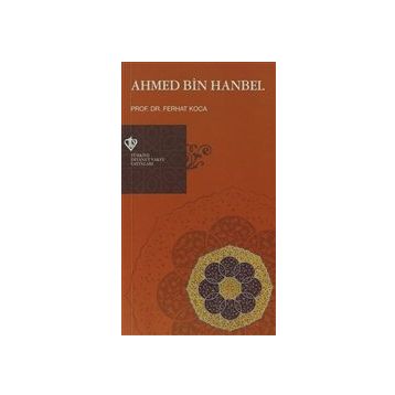Ahmed Bin Hanbel - Türkiye Diyanet Vakfı Yayınları