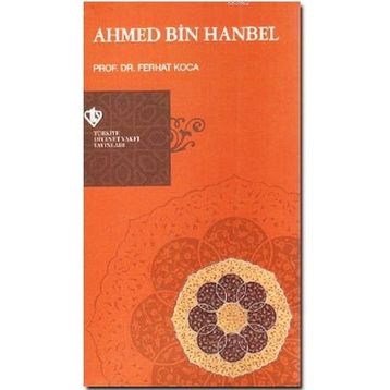 Ahmed Bin Hanbel - Türkiye Diyanet Vakfı Yayınları