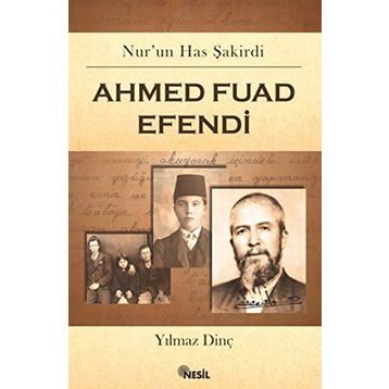 AHMED FUAD EFENDI - YILMAZ DİNÇ