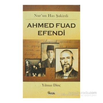 AHMED FUAD EFENDI - YILMAZ DİNÇ