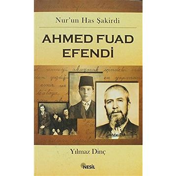 AHMED FUAD EFENDI - YILMAZ DİNÇ