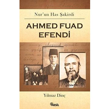 AHMED FUAD EFENDI - YILMAZ DİNÇ