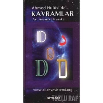 AHMED HULUSI'DE KAVRAMLAR D - ASUMAN BAYRAKÇI