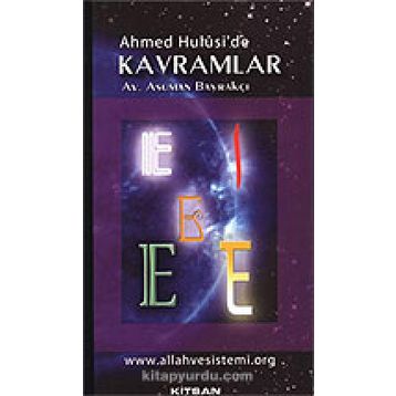 Ahmed Hulusi’de Kavramlar E - av asuman bayrakci