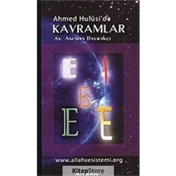 Ahmed Hulusi’de Kavramlar E - av asuman bayrakci