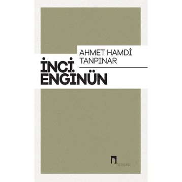 Ahmet Hamdi Tanpınar - İnci Enginün