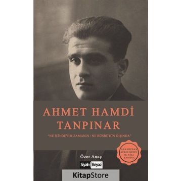 Ahmet Hamdi Tanpınar - Özer Anaç