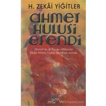 AHMET HULUSI EFENDI - H. ZEKÂI YİĞİTLER