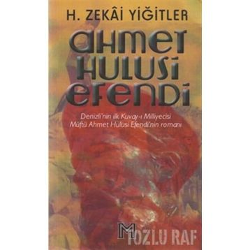 AHMET HULUSI EFENDI - H. ZEKÂI YİĞİTLER