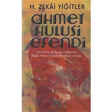 AHMET HULUSI EFENDI - H. ZEKÂI YİĞİTLER