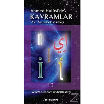 Ahmet Hulusi'de Kavramlar İ-2 - Asuman Bayrakçı