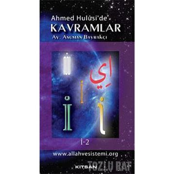 Ahmet Hulusi'de Kavramlar İ-2 - Asuman Bayrakçı