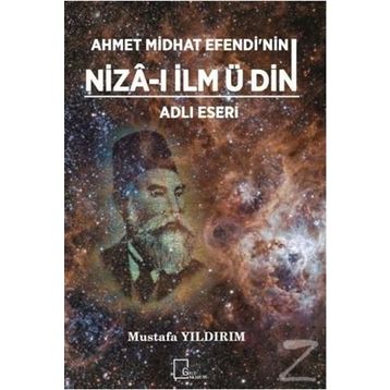 Ahmet Midhat Efendinin Niza-ı İlm ü Din Adlı Eseri - Mustafa Yıldırım