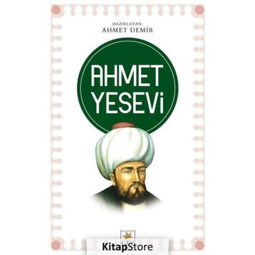 Ahmet Yesevi - Ahmet Demir