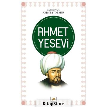 Ahmet Yesevi - Ahmet Demir