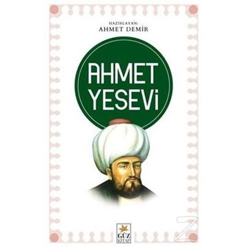 Ahmet Yesevi - Ahmet Demir