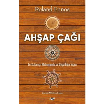 Ahşap Çağı Roland Ennos