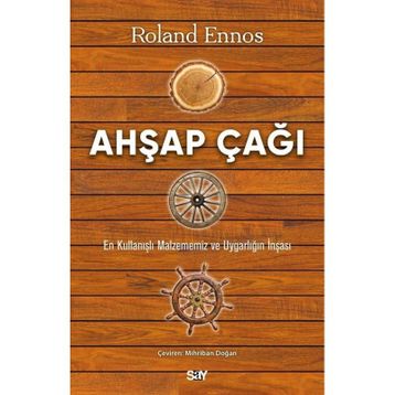 Ahşap Çağı Roland Ennos