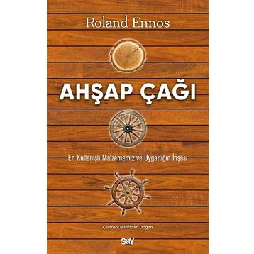 Ahşap Çağı Roland Ennos