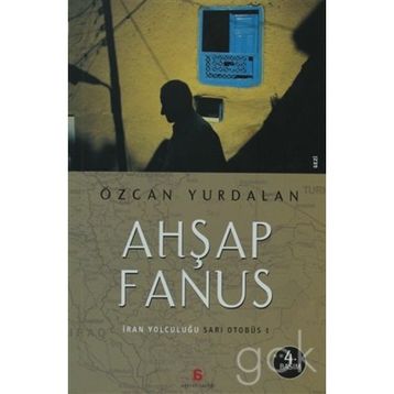 AHŞAP FANUS İRAN YOLCULUĞU SARI OTOBÜS 1 - ÖZCAN YURDALAN
