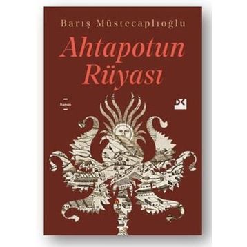Ahtapotun Rüyası - Barış Müstecaplıoğlu