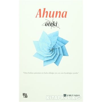 Ahuna Öteki - Umut Kısa