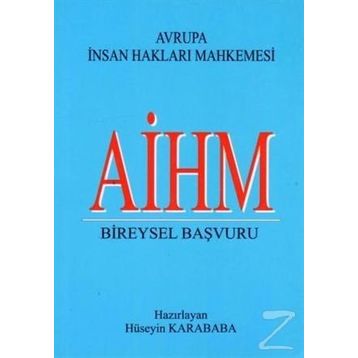 Aihm Bireysel Başvuru - Hüseyin Karababa