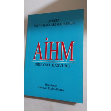 Aihm Bireysel Başvuru - Hüseyin Karababa