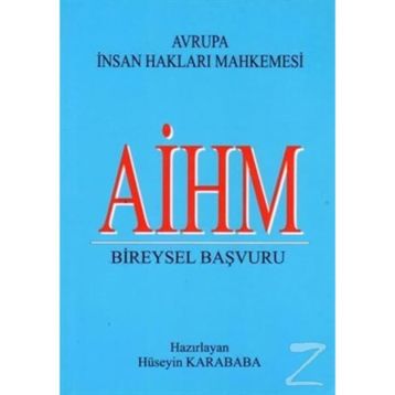 Aihm Bireysel Başvuru - Hüseyin Karababa