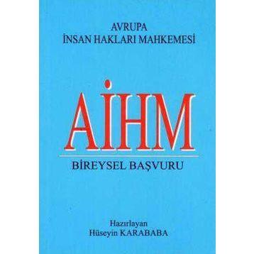 Aihm Bireysel Başvuru - Hüseyin Karababa
