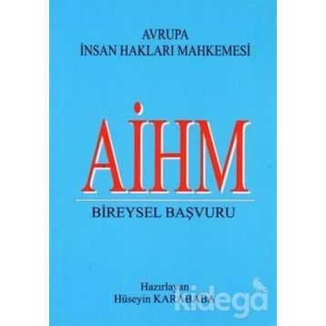 Aihm Bireysel Başvuru - Hüseyin Karababa