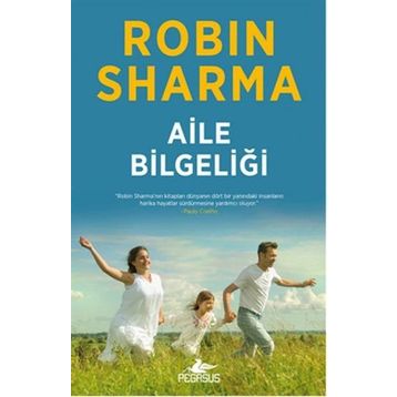 Aile Bilgeliği - robin s sharma