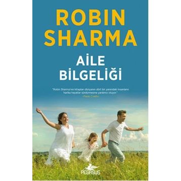 Aile Bilgeliği - robin s sharma