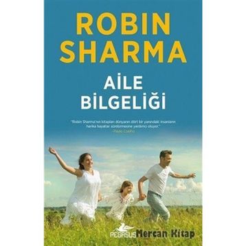 Aile Bilgeliği - robin s sharma
