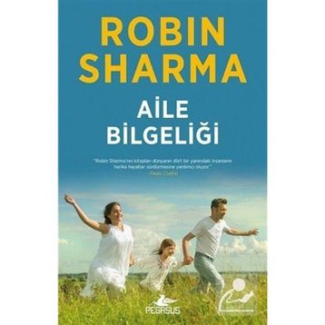 Aile Bilgeliği - robin s sharma