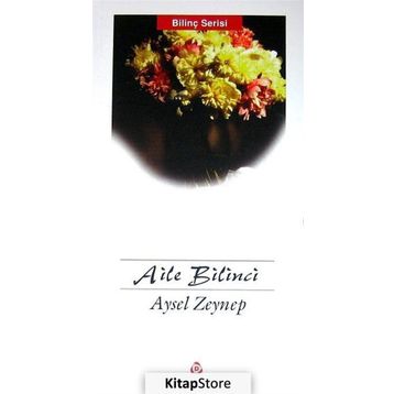 AILE BILINCI - AYSEL ZEYNEP