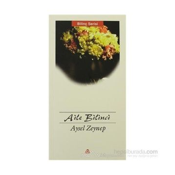 AILE BILINCI - AYSEL ZEYNEP