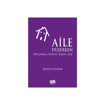 Aile Düşerken - Ergün Yıldırım