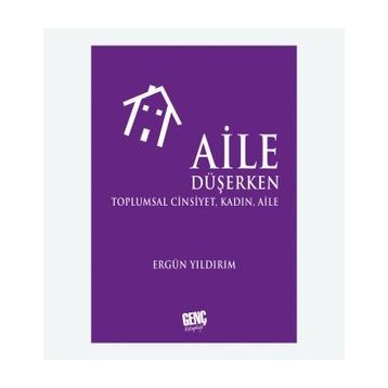 Aile Düşerken - Ergün Yıldırım