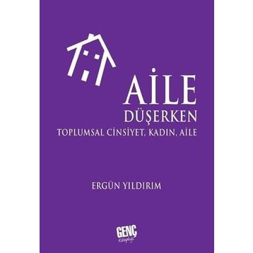 Aile Düşerken - Ergün Yıldırım