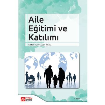 Aile Eğitimi ve Katılımı - A. Oğuzhan Kıldan