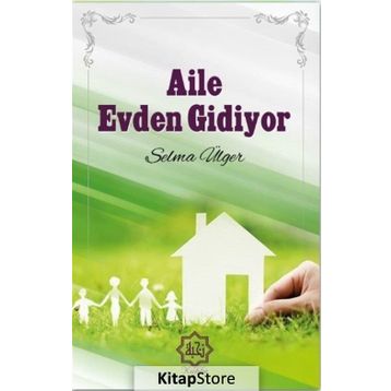 Aile Evden Gidiyor - Selma Ülger