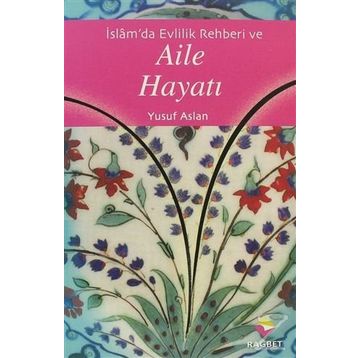 AILE HAYATI - YUSUF ASLAN