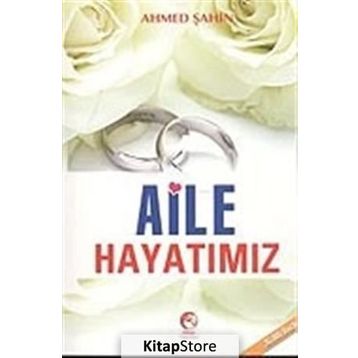 AILE HAYATIMIZ - AHMED ŞAHİN