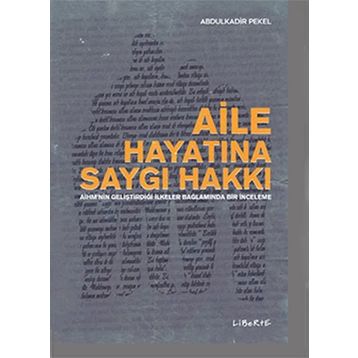 Aile Hayatına Saygı Hakkı - Abdulkadir Pekel