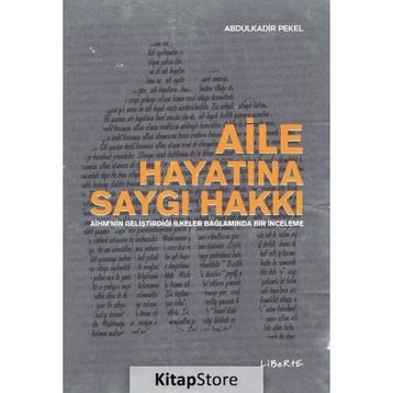 Aile Hayatına Saygı Hakkı - Abdulkadir Pekel