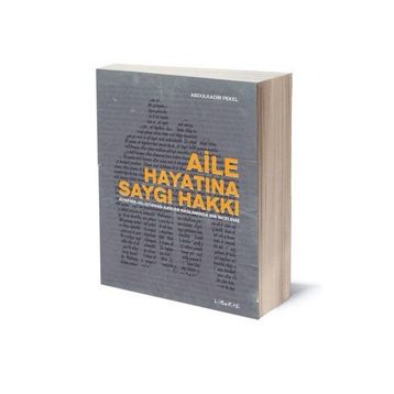 Aile Hayatına Saygı Hakkı - Abdulkadir Pekel