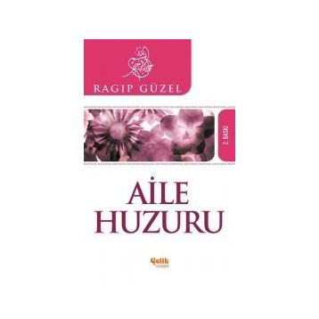 AILE HUZURU - RAGIP GÜZEL