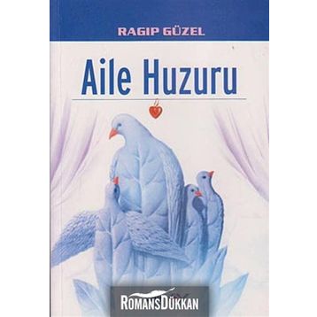 AILE HUZURU - RAGIP GÜZEL