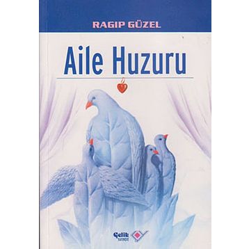 AILE HUZURU - RAGIP GÜZEL